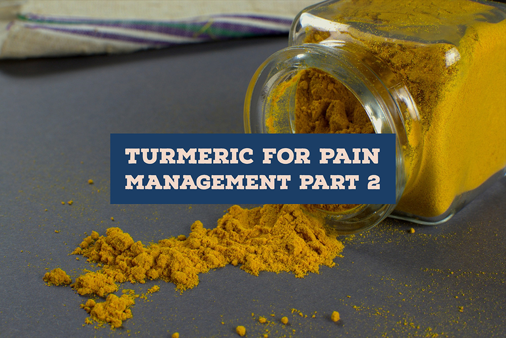 The Magical Mystery Drug: Turmeric for Pain Management Atlanta? Part 2